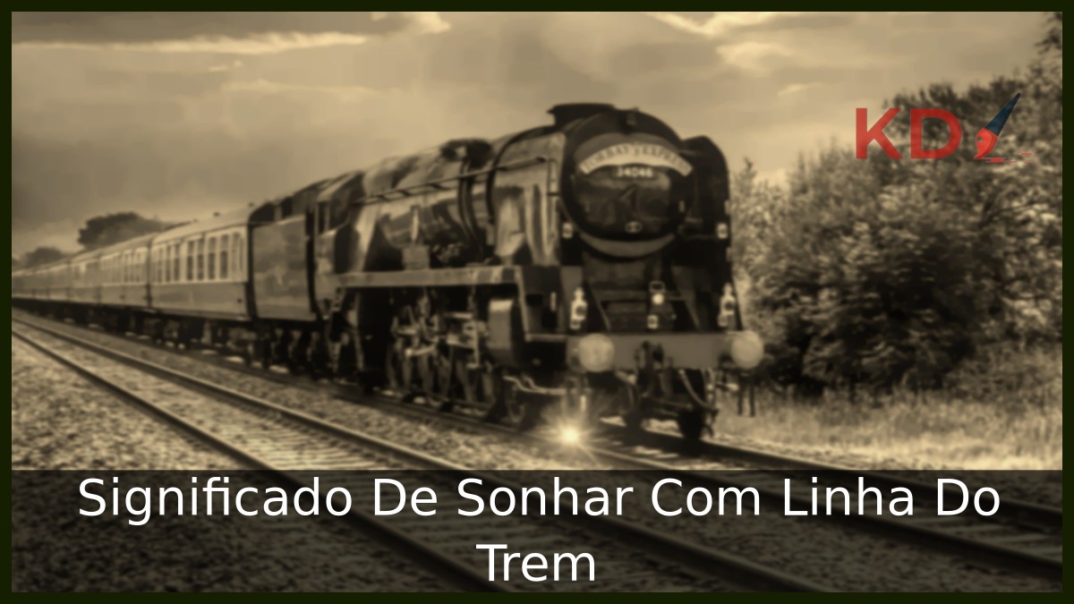 Sonhar Com Linha Do Trem