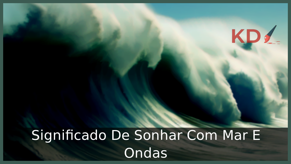 Sonhar Com Mar E Ondas