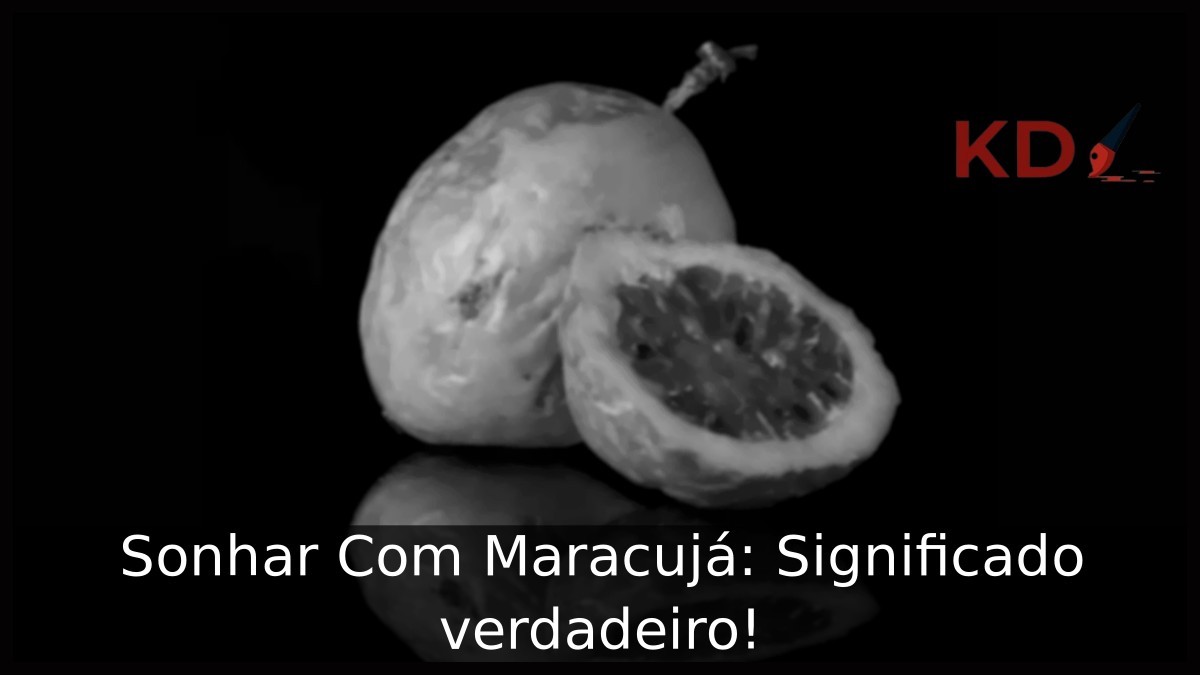 Sonhar Com Maracujá: Significado verdadeiro! 1 Sonhar Com Maracujá
