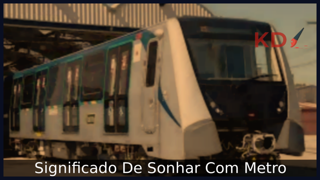 Significado De Sonhar Com Metro 1 Sonhar Com Metro