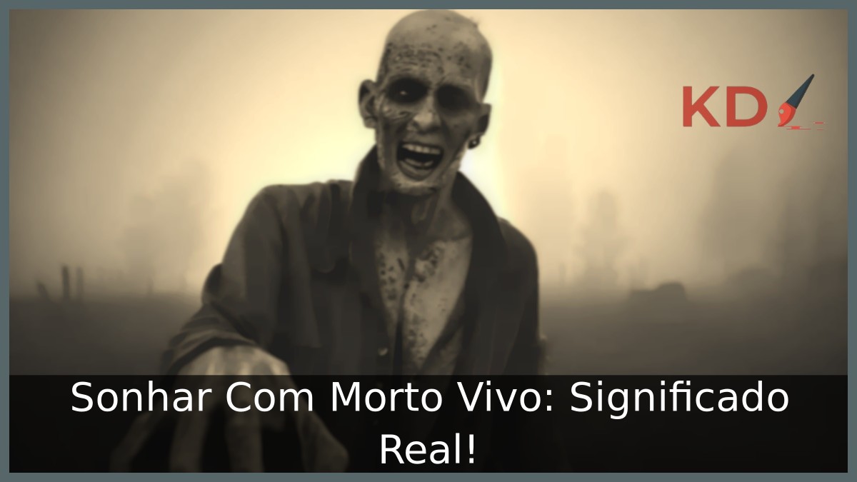 Sonhar Com Morto Vivo