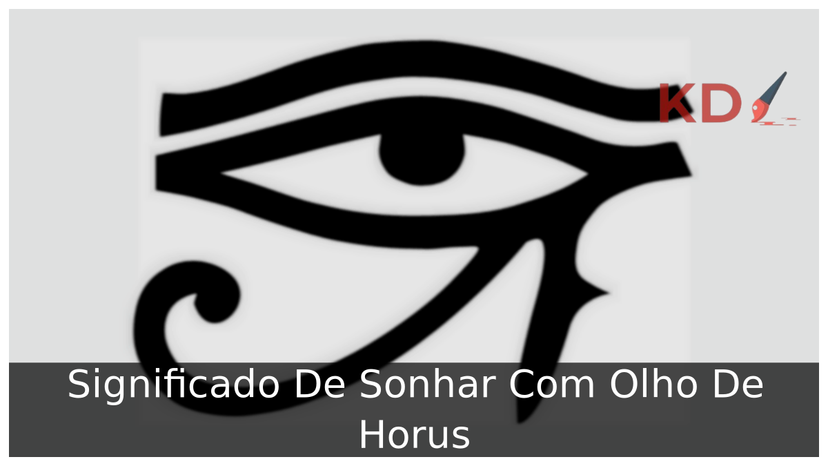 Sonhar Com Olho De Horus