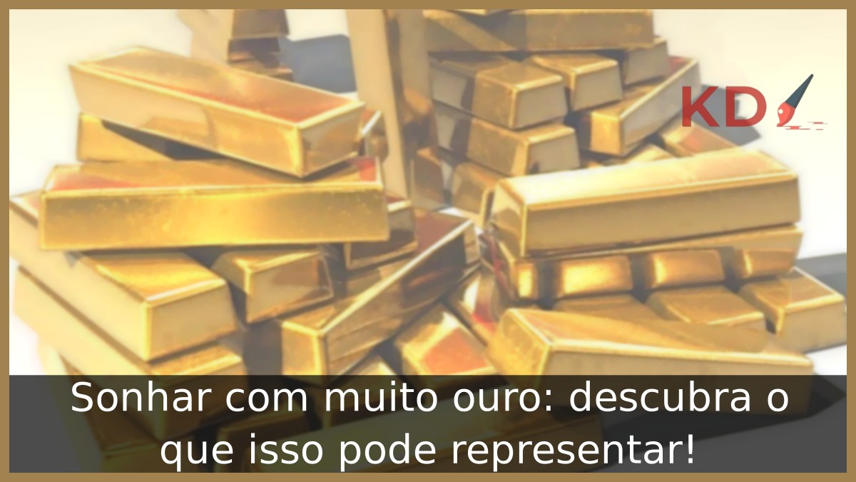 Sonhar com muito ouro: descubra o que isso pode representar! 5 Sonhar com muito ouro: descubra o que isso pode representar!