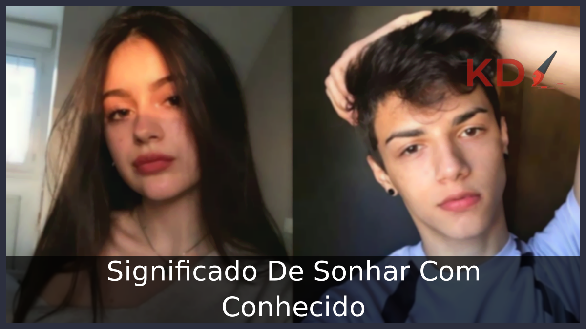 Sonhar Com Conhecido
