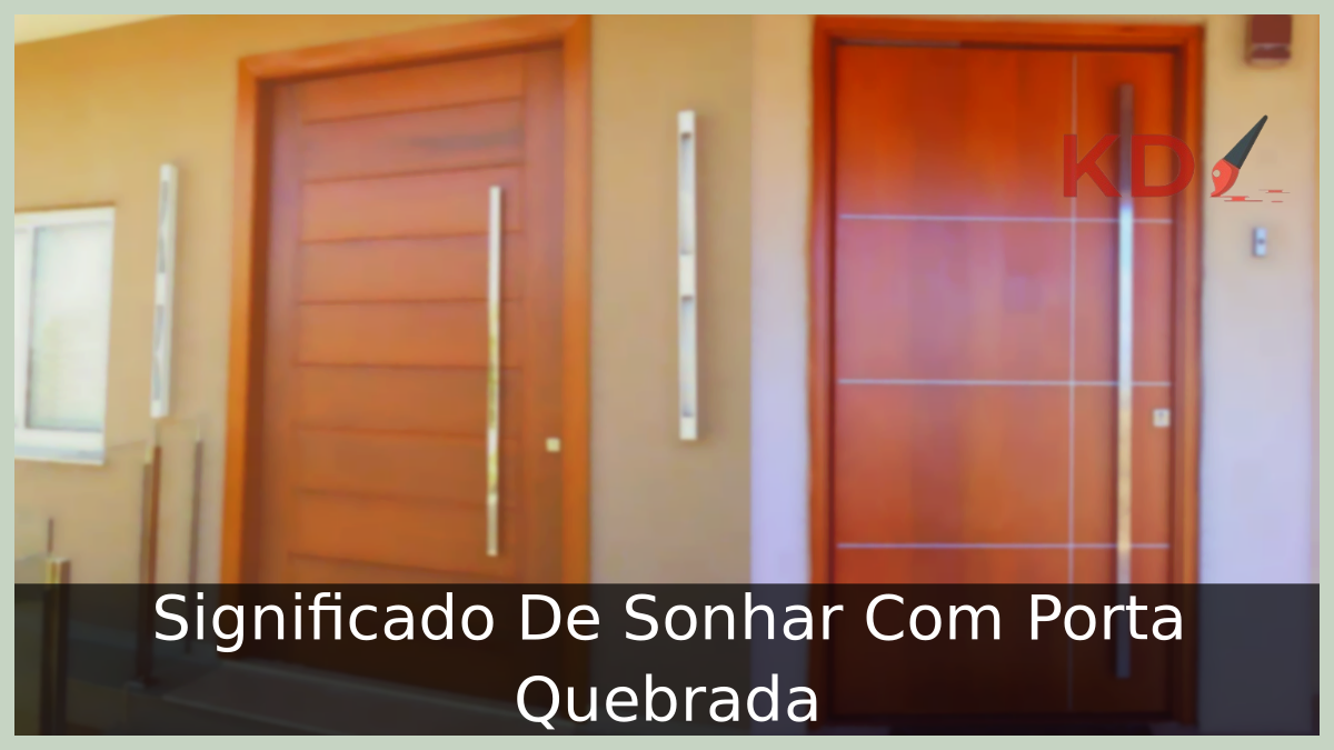 Sonhar Com Porta Quebrada