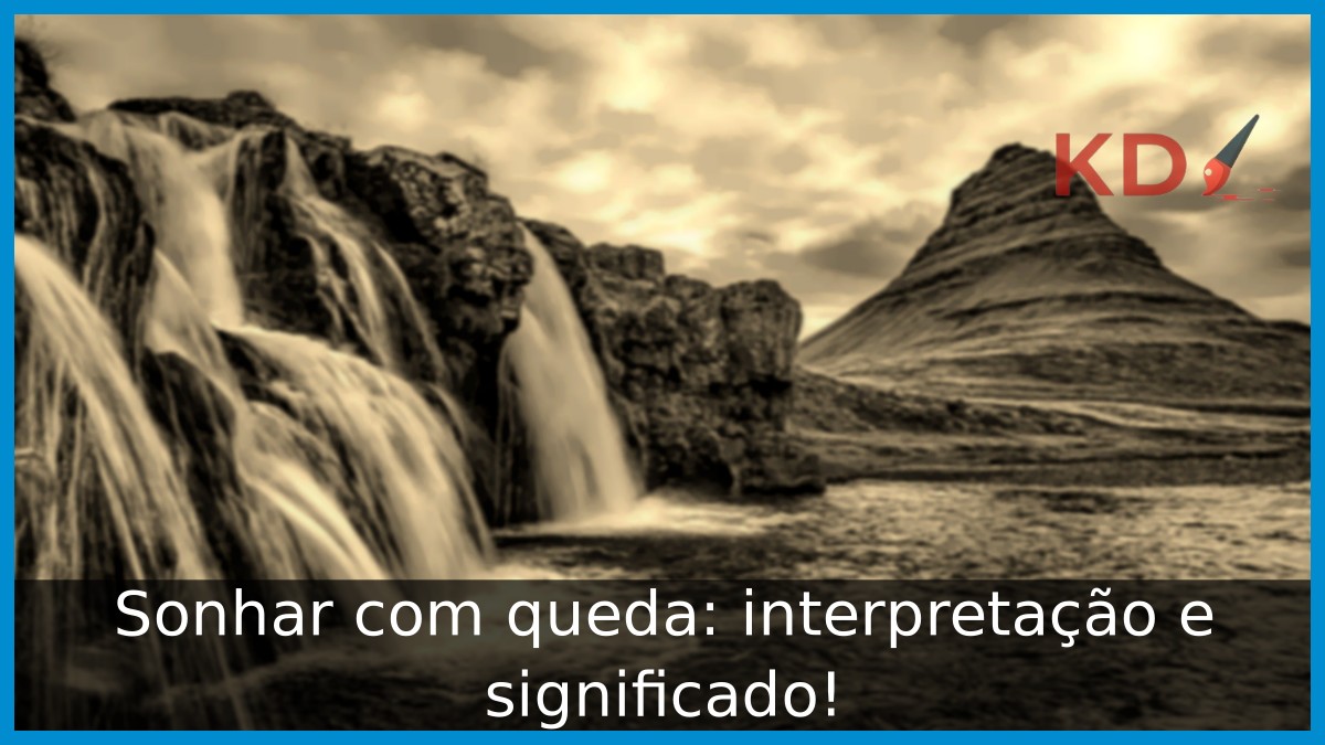 Sonhar com queda: interpretação e significado! 15 Sonhar com queda: interpretação e significado!