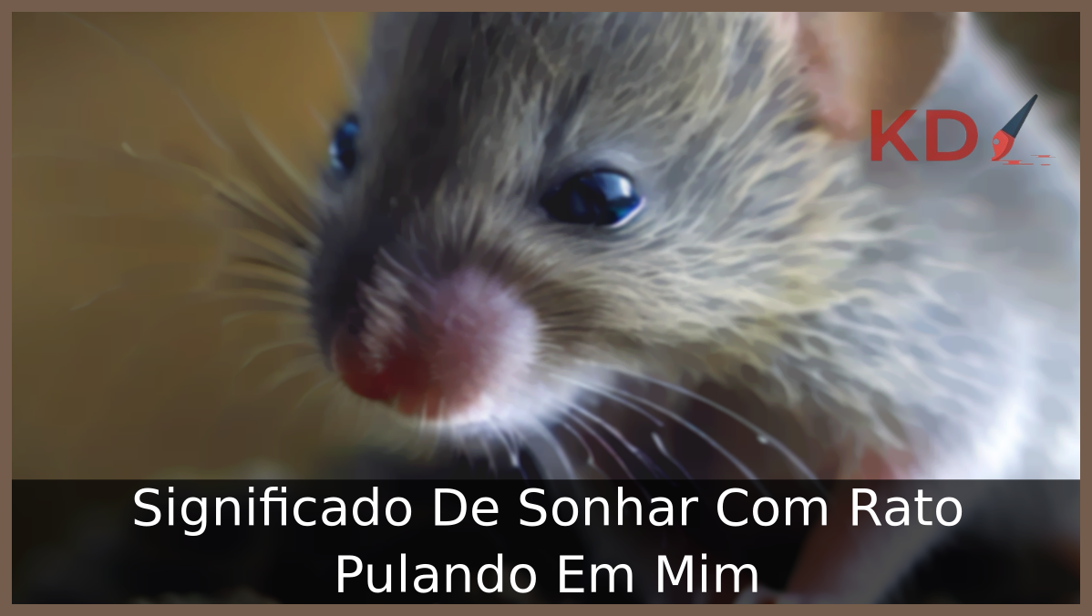 Sonhar Com Rato Pulando Em Mim