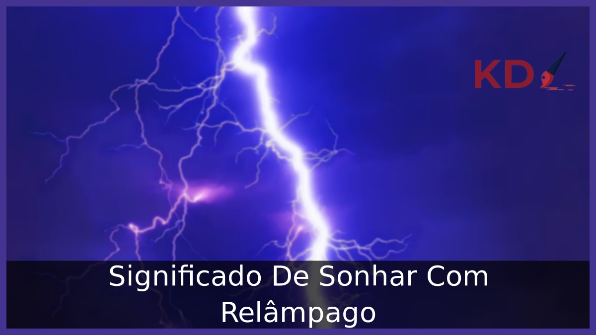 Sonhar com Relâmpago: Uma Revelação Elétrica do Inconsciente! 15 Sonhar com Relâmpago: Uma Revelação Elétrica do Inconsciente!