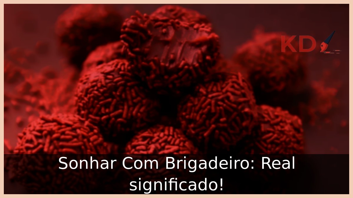 Sonhar Com Brigadeiro