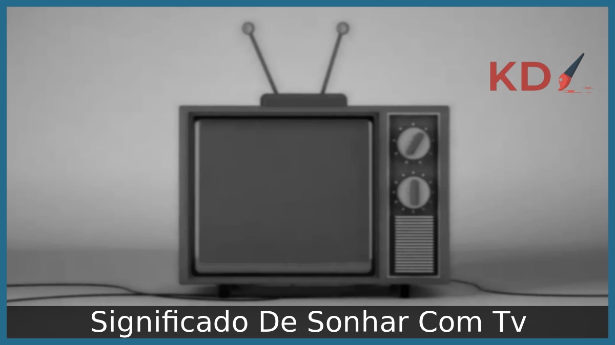 Sonhar Com Tv: Verdadeiro significado! 9 Sonhar Com Tv