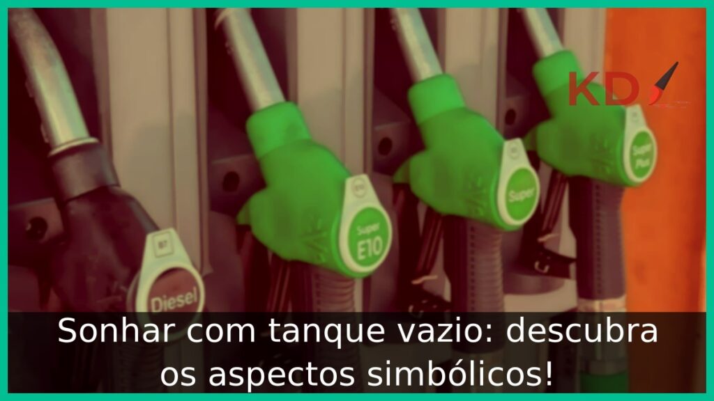 Sonhar com tanque vazio: descubra os aspectos simbólicos!