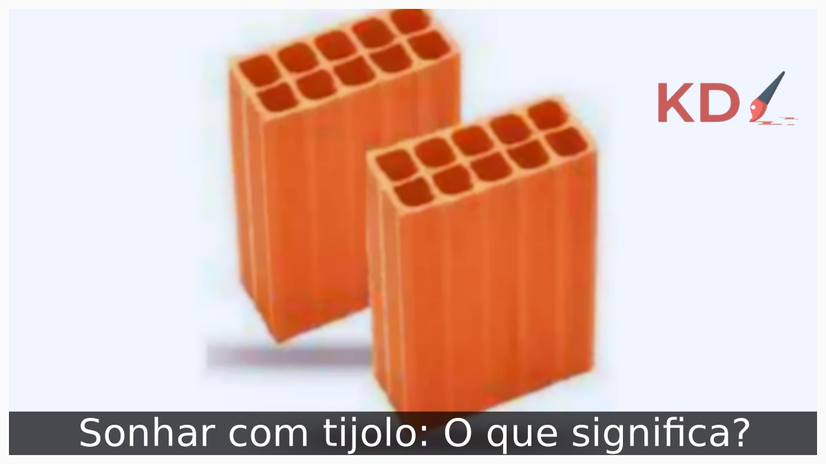 Sonhar com tijolo: O que significa? 11 Sonhar com tijolo: O que significa?
