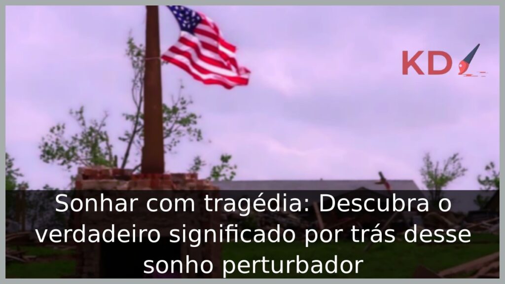 Sonhar com tragédia: Descubra o verdadeiro significado por trás desse sonho perturbador 1 Sonhar com tragédia: Descubra o verdadeiro significado por trás desse sonho perturbador