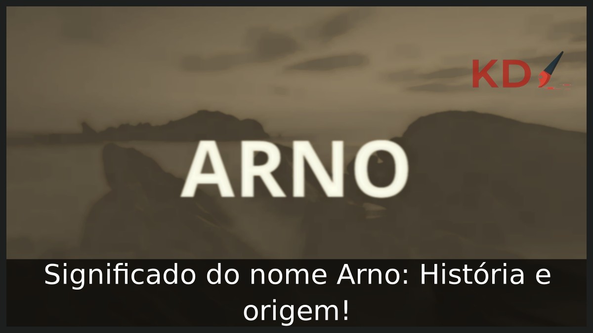 Significado do nome Arno: História e origem!