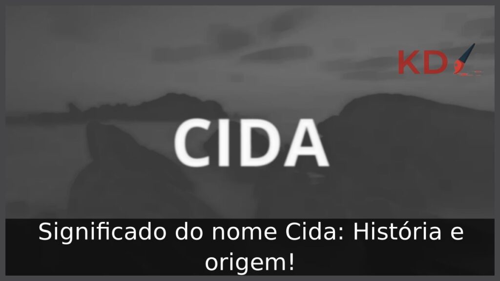 Significado do nome Cida: História e origem! 1 Significado do nome Cida: História e origem!