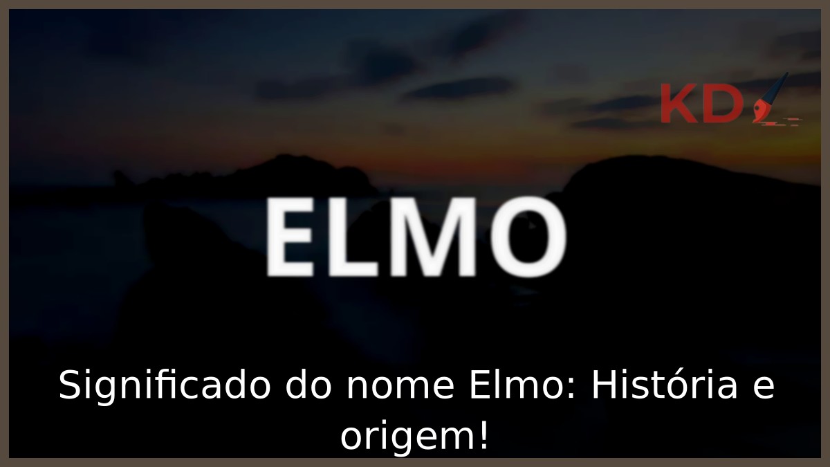 Significado do nome Elmo: História e origem!