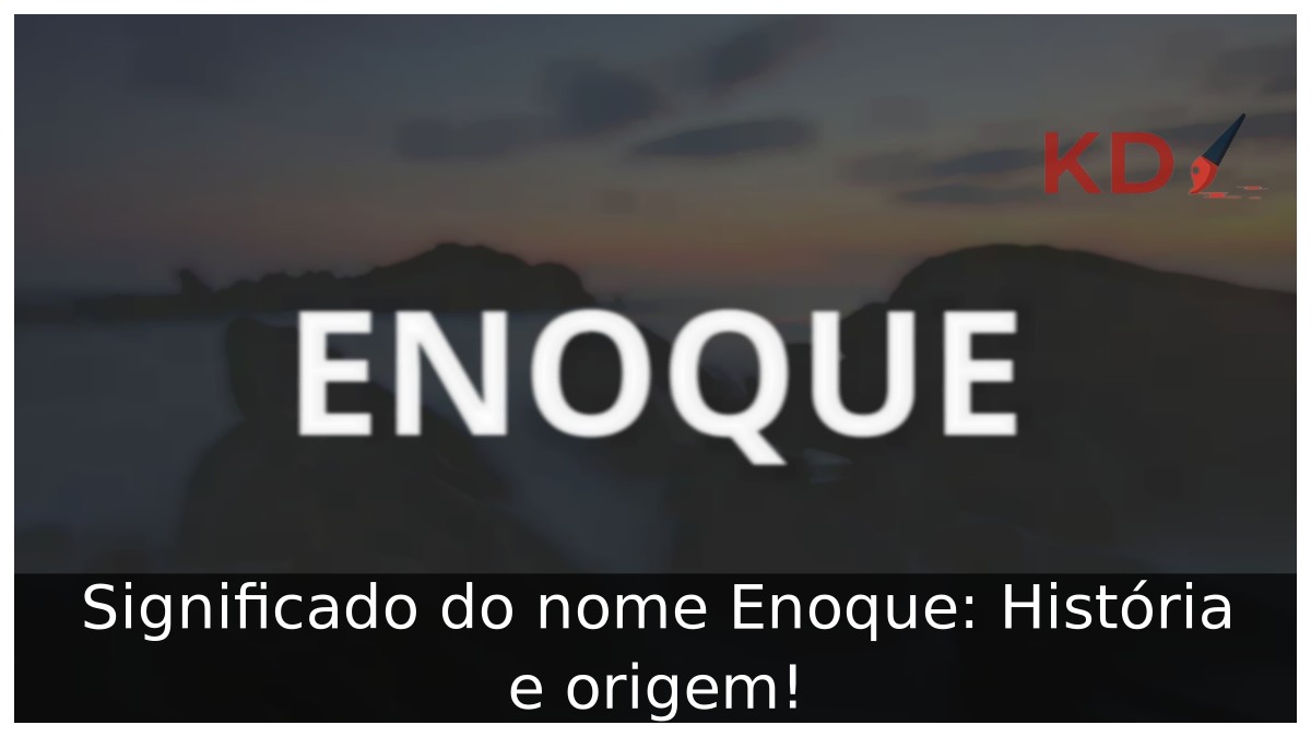 Significado do nome Enoque: História e origem!