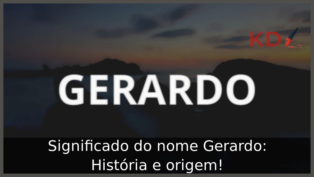 Significado do nome Gerardo: História e origem!