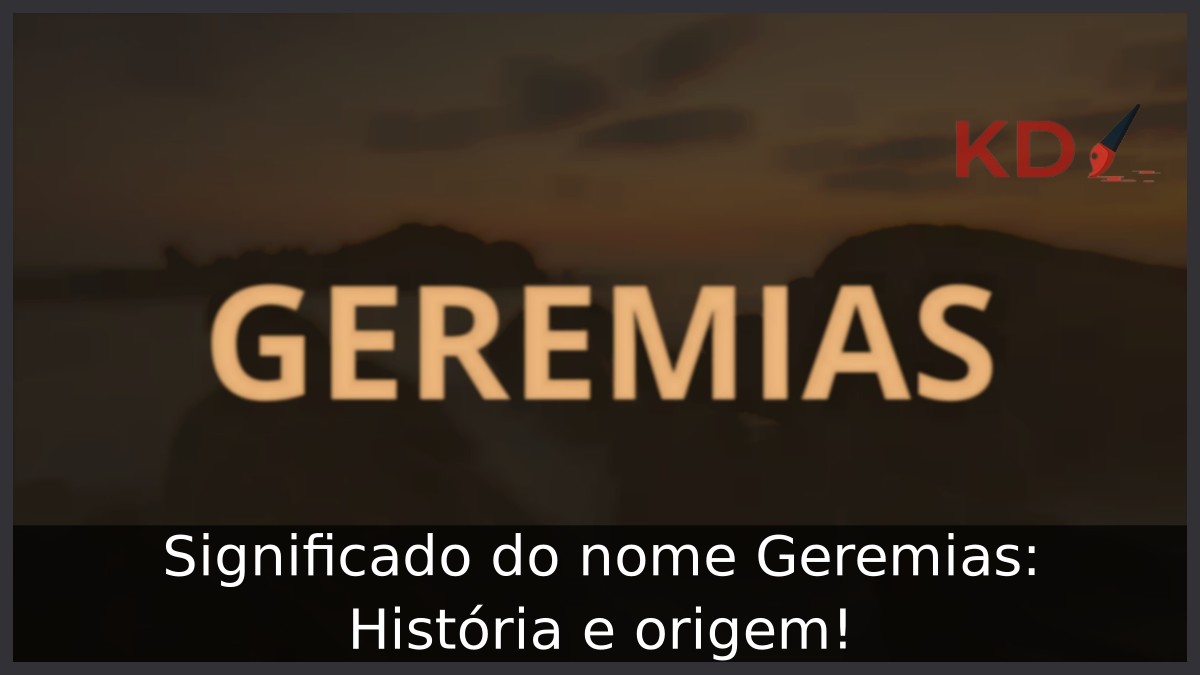 Significado do nome Geremias: História e origem!