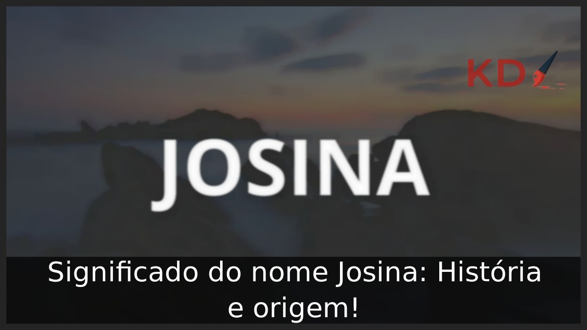 Significado do nome Josina: História e origem! 12 Significado do nome Josina: História e origem!