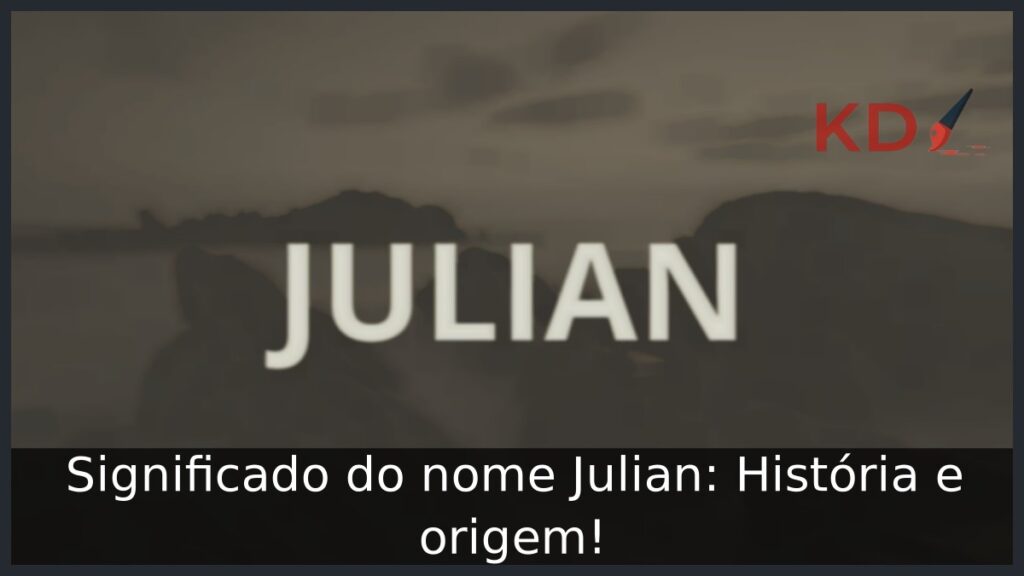 Significado do nome Julian: História e origem!