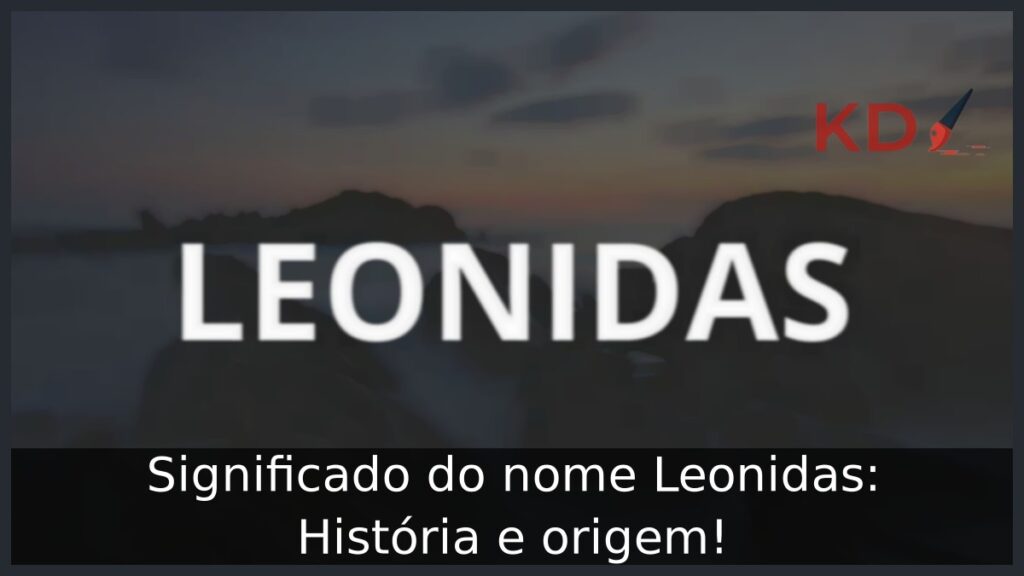Significado do nome Leonidas: História e origem!