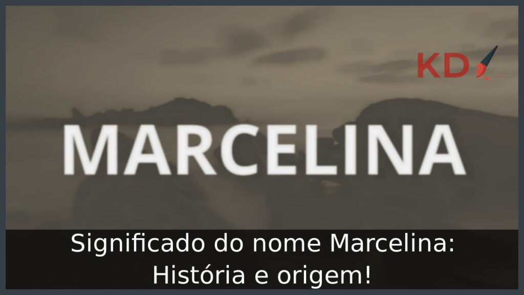 Significado do nome Marcelina: História e origem!