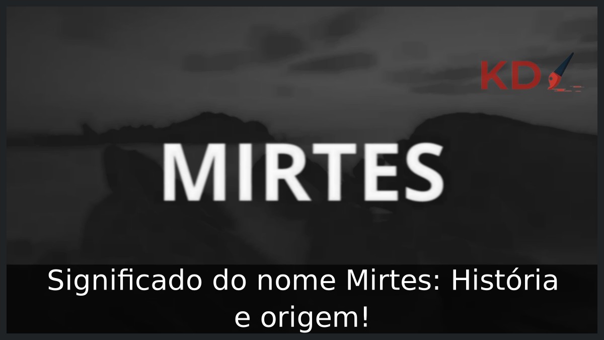 Significado do nome Mirtes: História e origem!