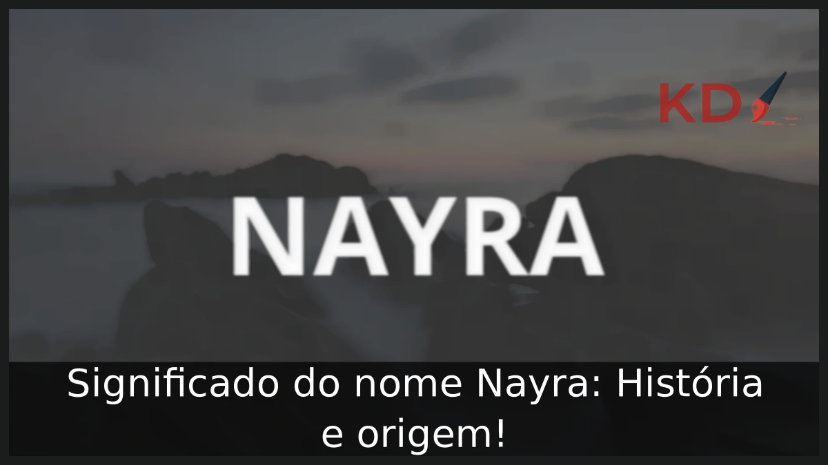 Significado do nome Nayra: História e origem! 1 Significado do nome Nayra: História e origem!