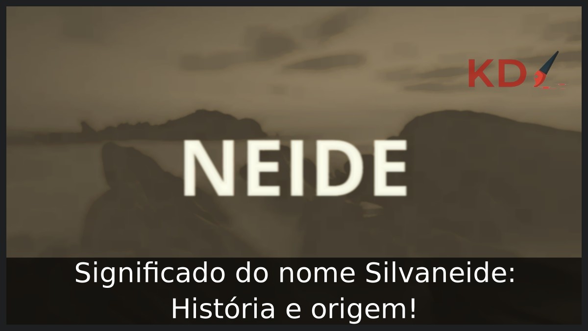 Significado do nome Silvaneide: História e origem! 5 Significado do nome Silvaneide: História e origem!