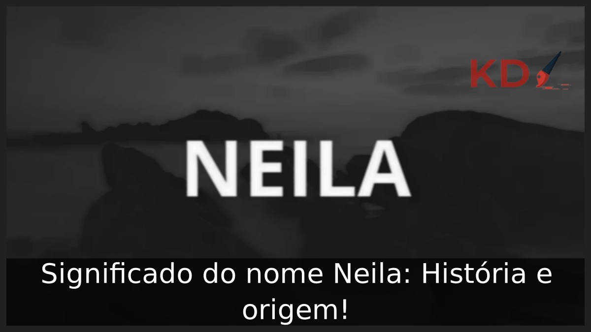 Significado do nome Neila: História e origem! 4 Significado do nome Neila: História e origem!