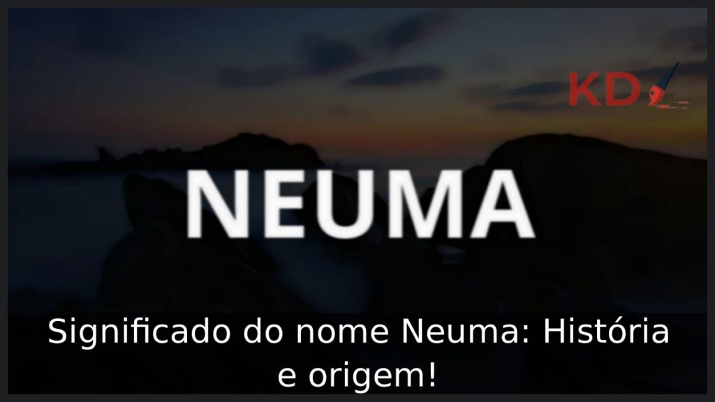 Significado do nome Neuma: História e origem!