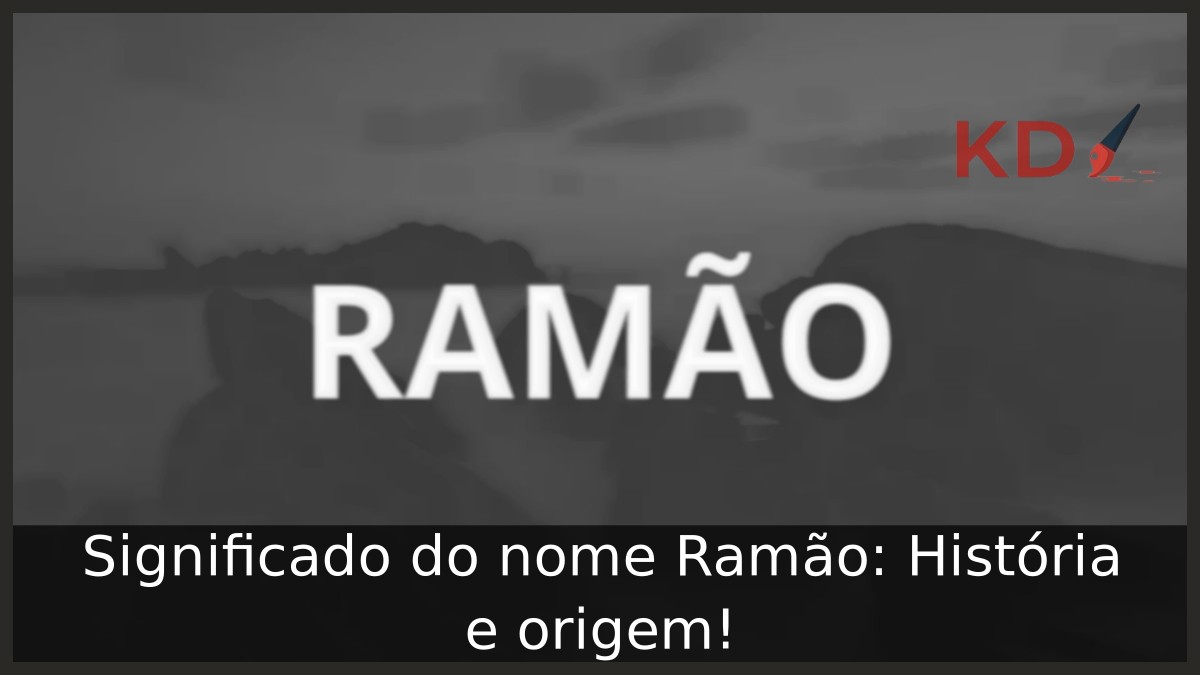 Significado do nome Ramão: História e origem! 8 Significado do nome Ramão: História e origem!