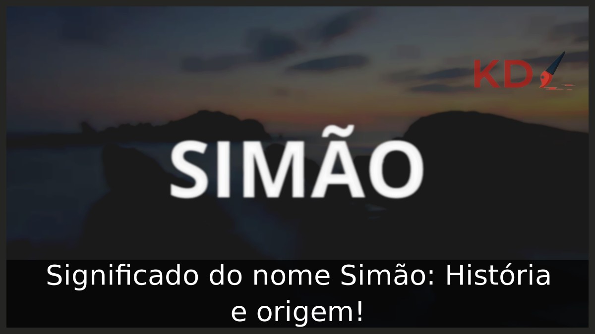 Significado do nome Simão: História e origem!