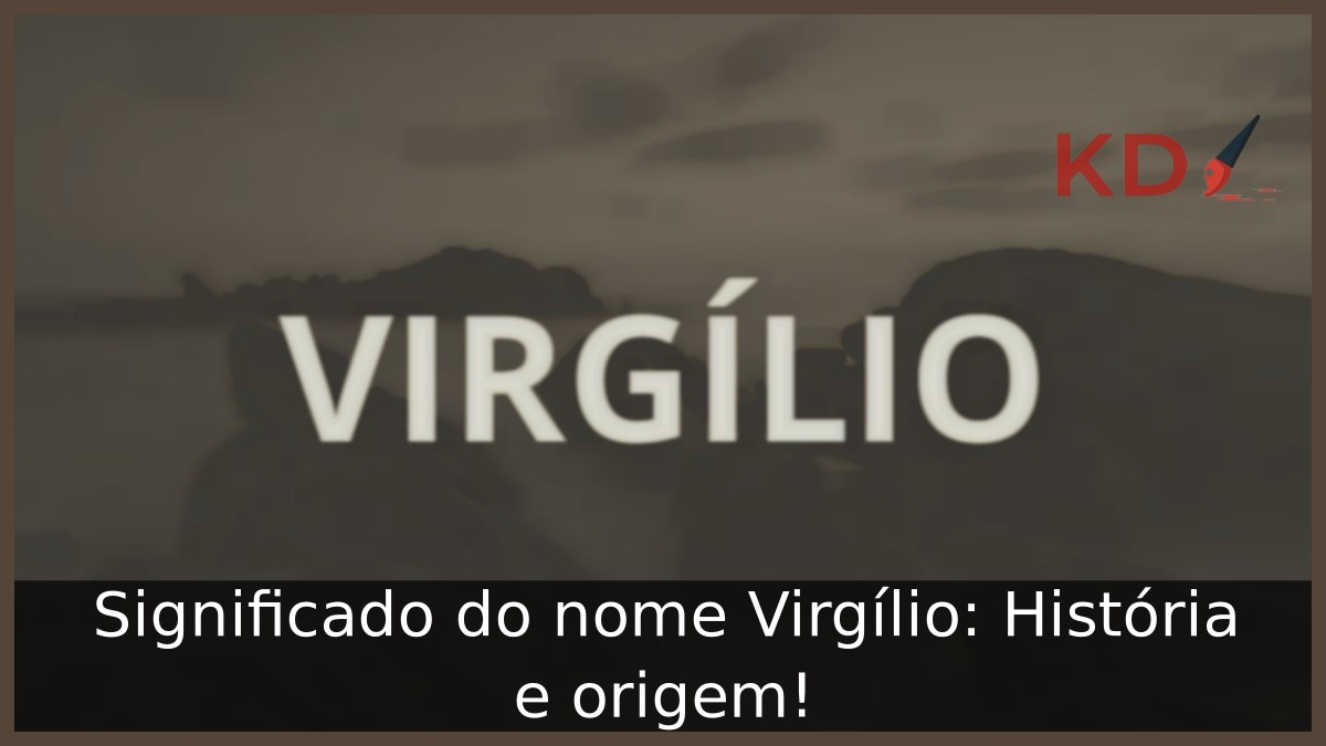 Significado do nome Virgílio: História e origem!