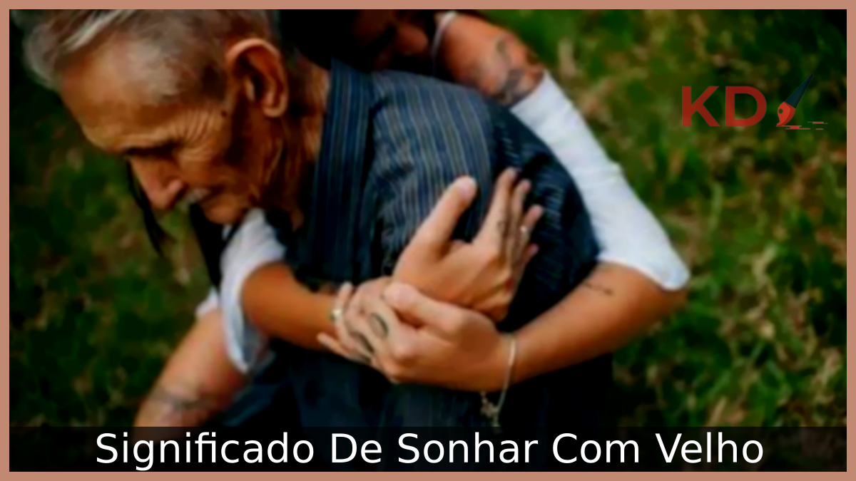 Sonhar Com Velho
