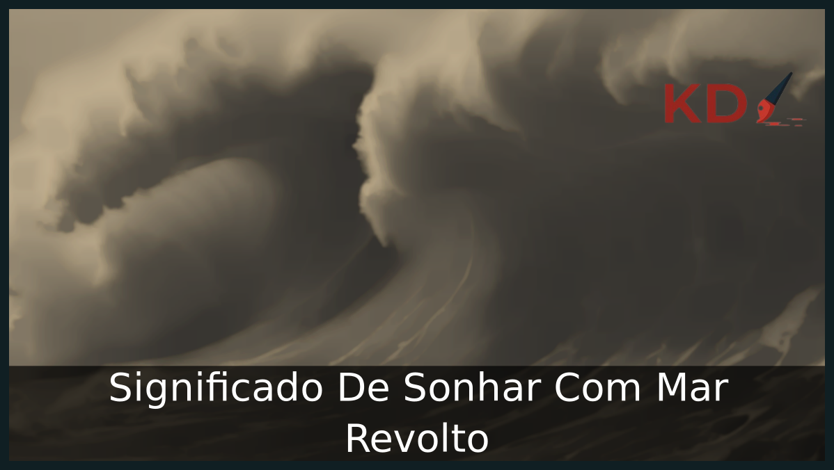 Sonhar Com Mar Revolto