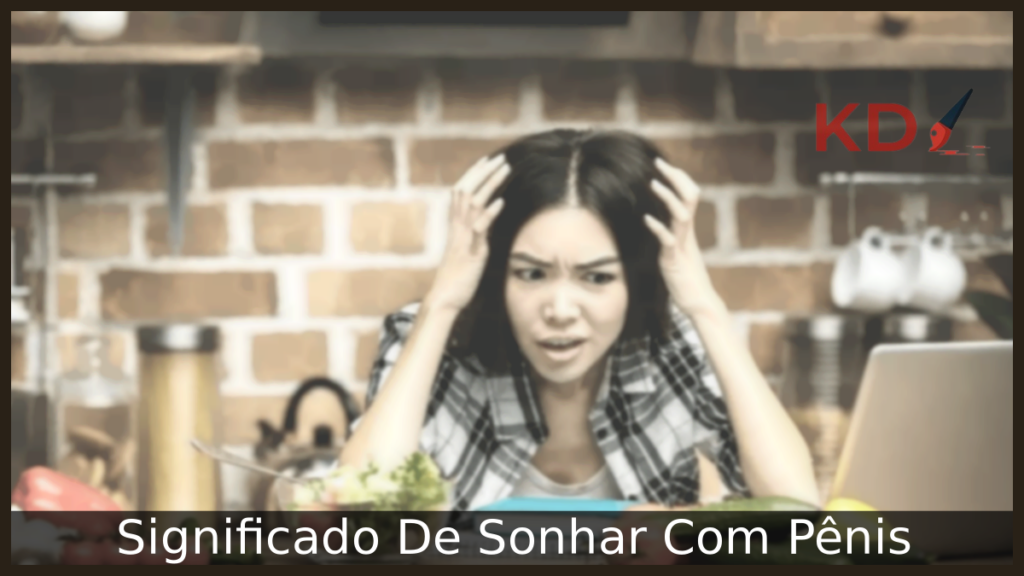 Significado De Sonhar Com Pênis 1 Sonhar Com Pênis