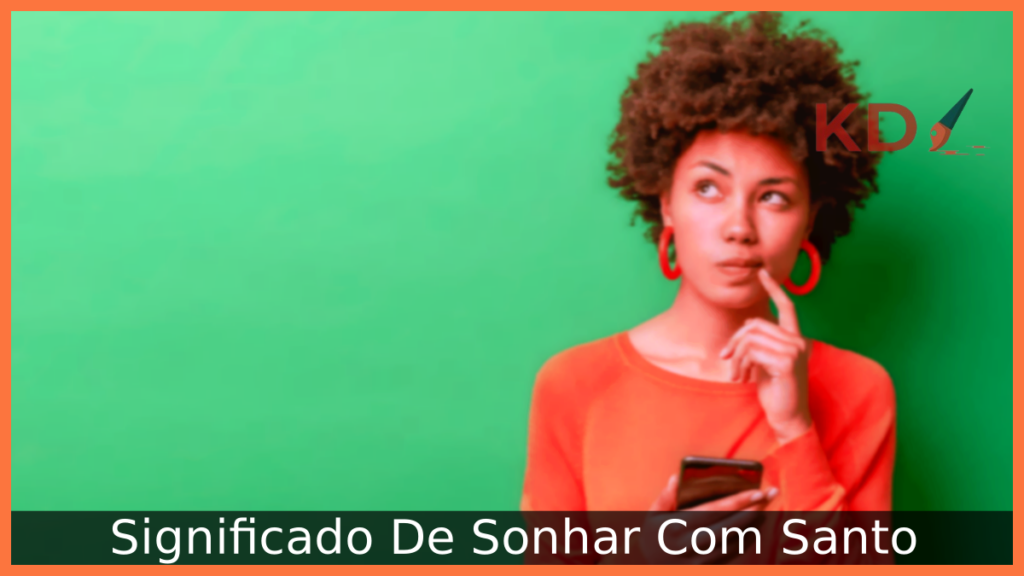 Significado De Sonhar Com Santo 1 Sonhar Com Santo