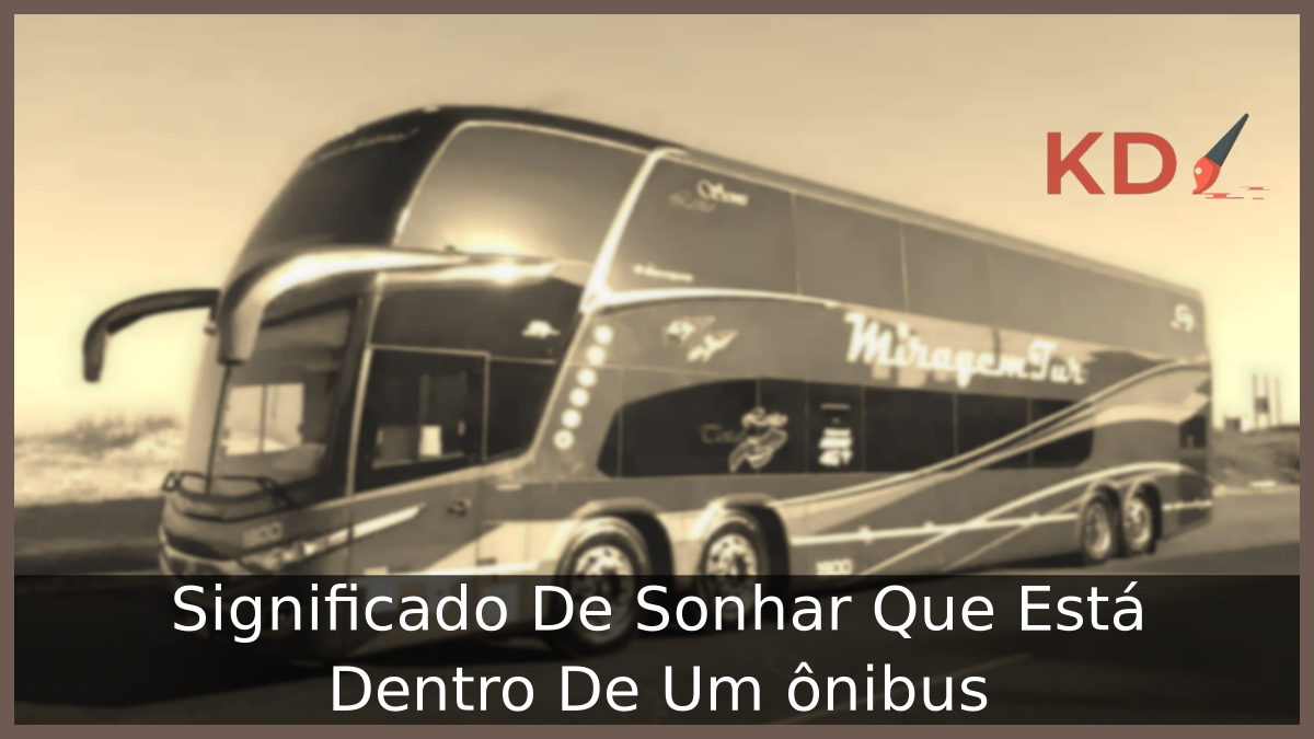 Sonhar Que Está Dentro De Um ônibus