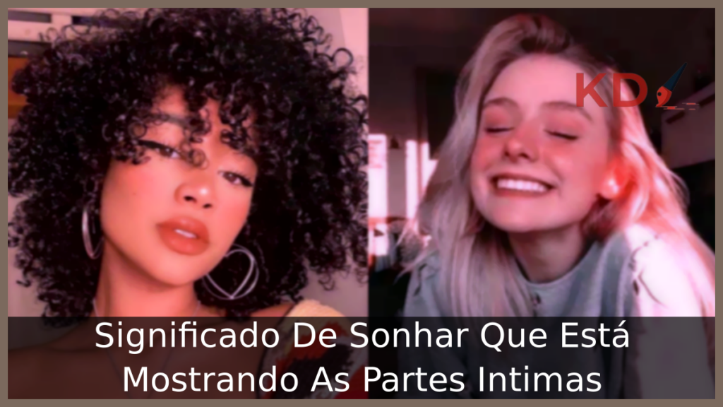 Sonhar Que Está Mostrando As Partes Intimas