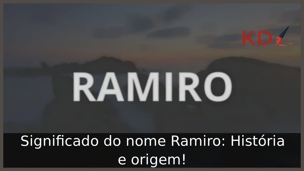 Significado do nome Ramiro: História e origem! 7 Significado do nome Ramiro: História e origem!
