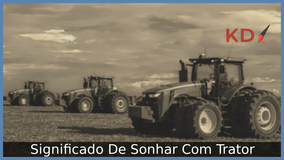 Sonhar Com Trator