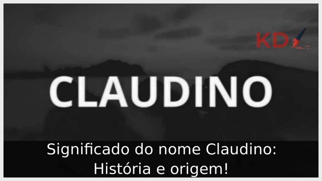 Significado do nome Claudino: História e origem! 1 Significado do nome Claudino: História e origem!