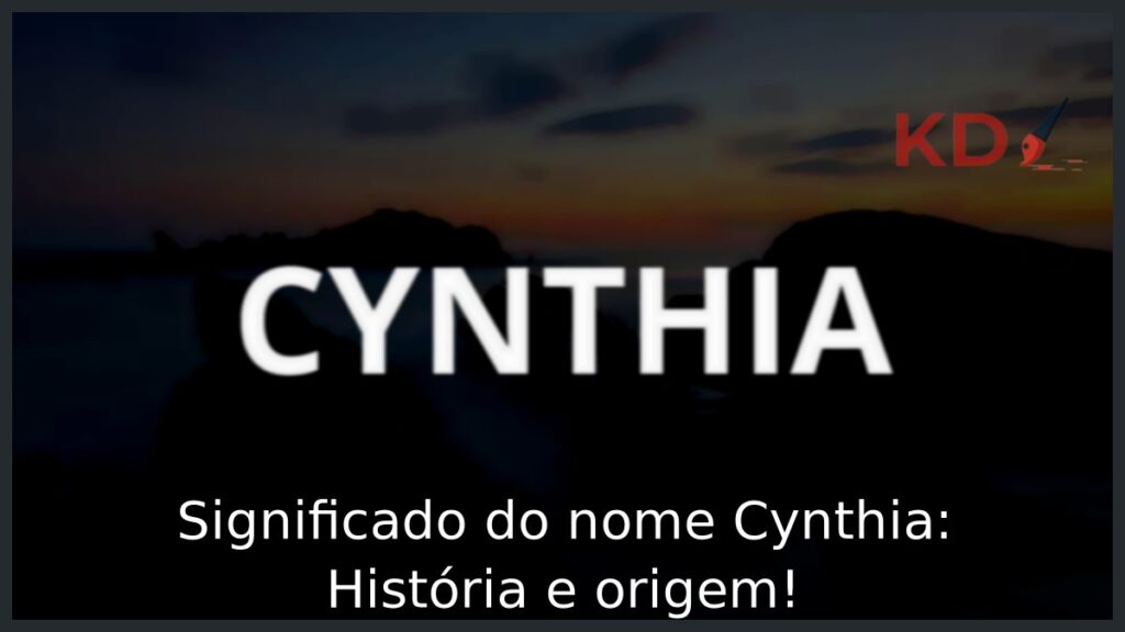 Significado do nome Cynthia: História e origem!