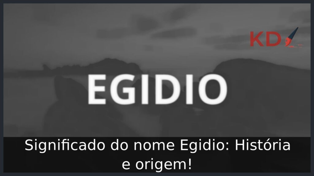 Significado do nome Egidio: História e origem!