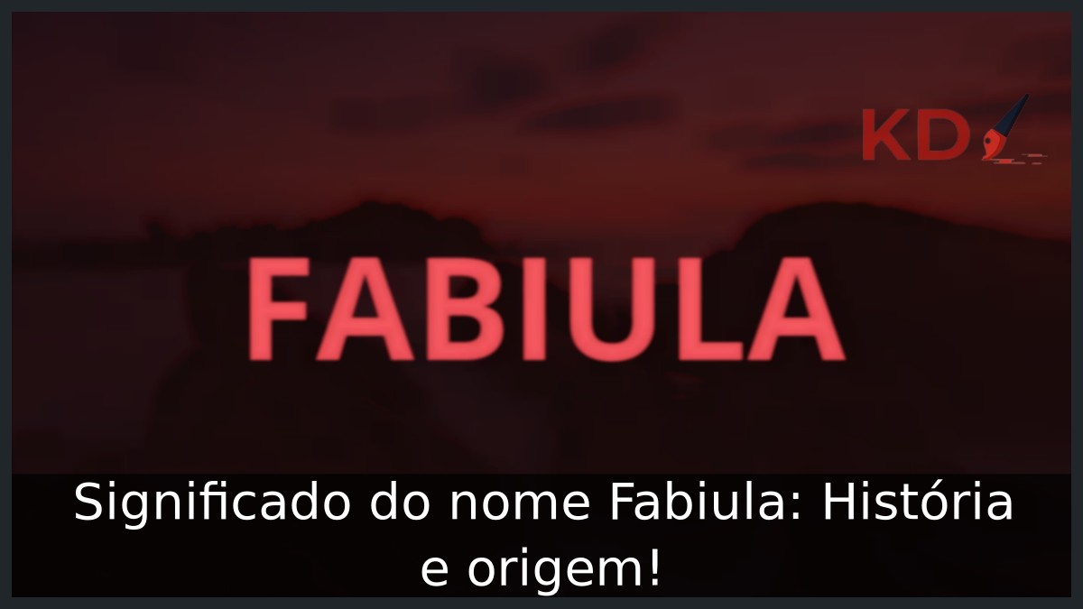 Significado do nome Fabiula: História e origem! 5 Significado do nome Fabiula: História e origem!