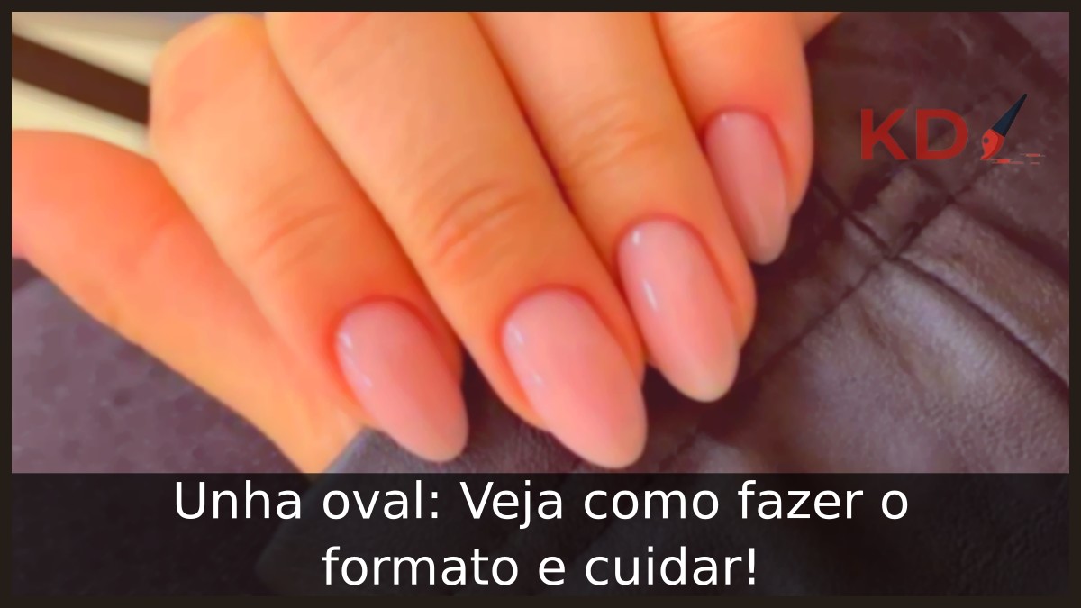 Unha oval: Veja como fazer o formato e cuidar! 23 Formato de unha oval