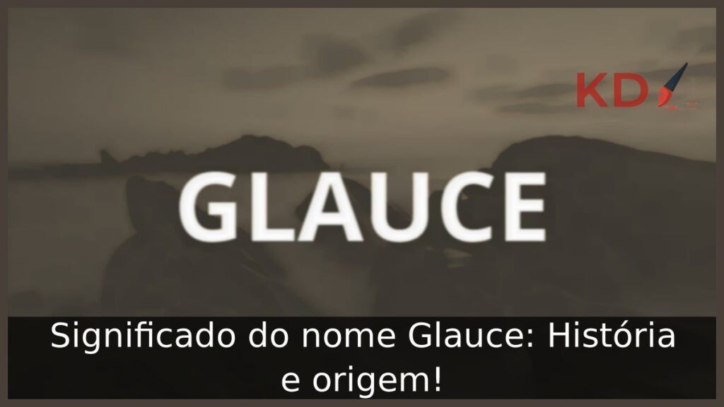 Significado do nome Glauce: História e origem!
