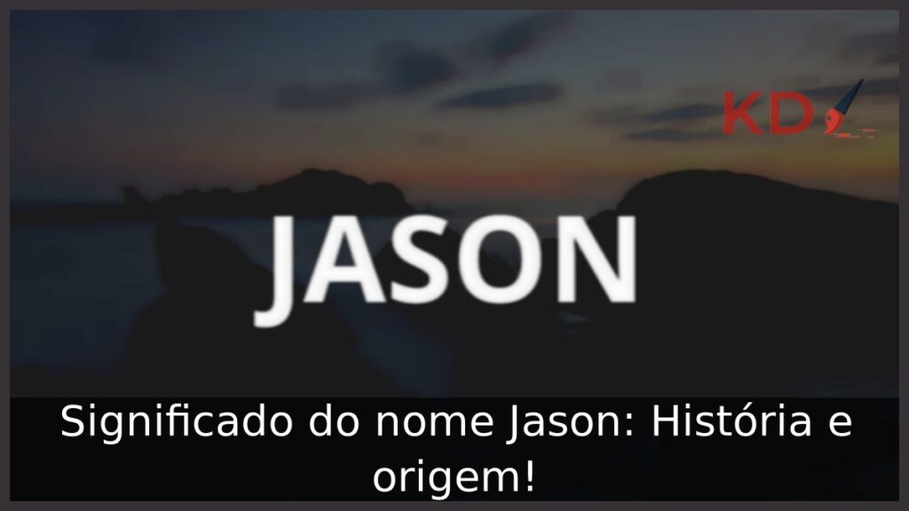 Significado do nome Jason: História e origem! 1 Significado do nome Jason: História e origem!